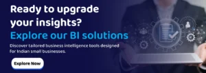 Ready to upgrade your insights Explore our BI solutions