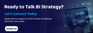Ready to Talk BI Strategy