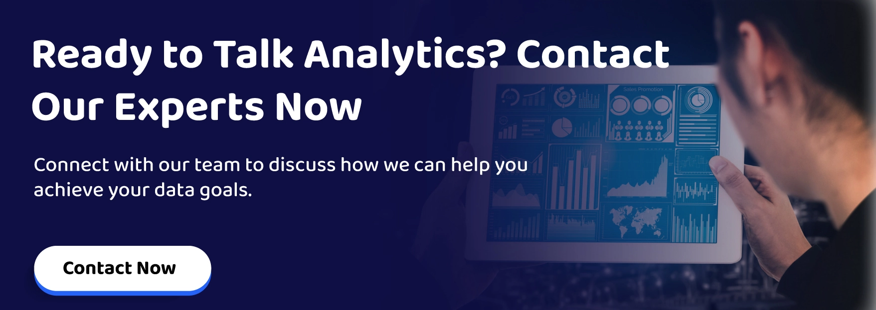 Ready to Talk Analytics? Contact Our Experts