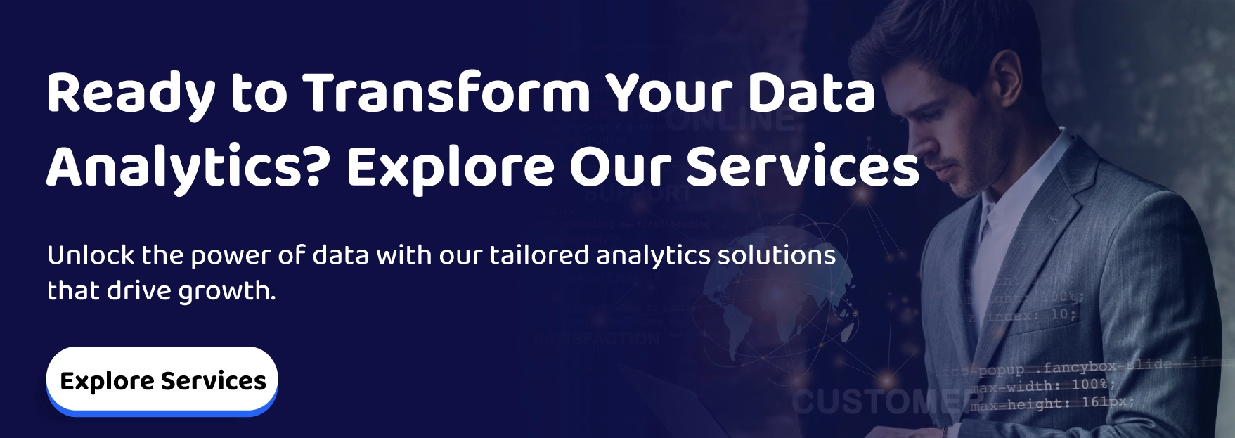 Ready to Transform your data analytics? Explore our services