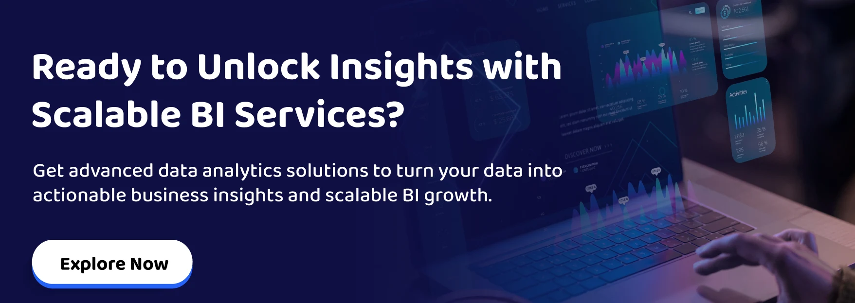 Ready to Unlock Insights with Scalable BI Services