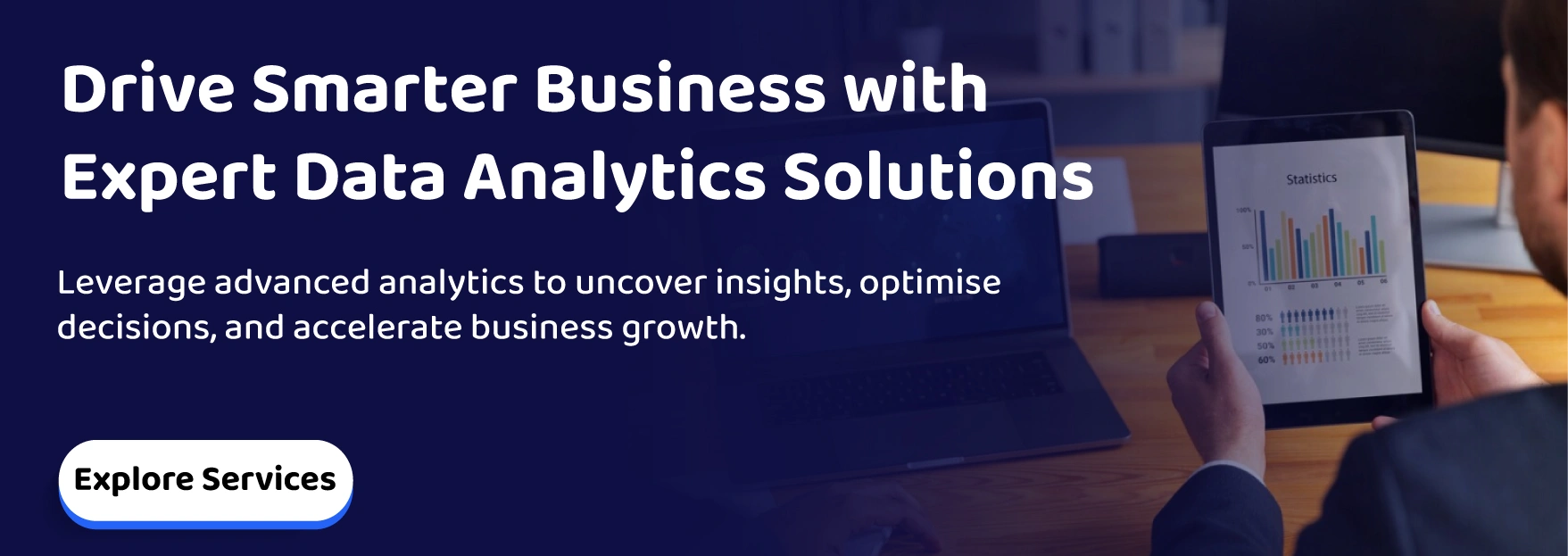 Drive Smarter Business with Expert Data Analytics Solutions