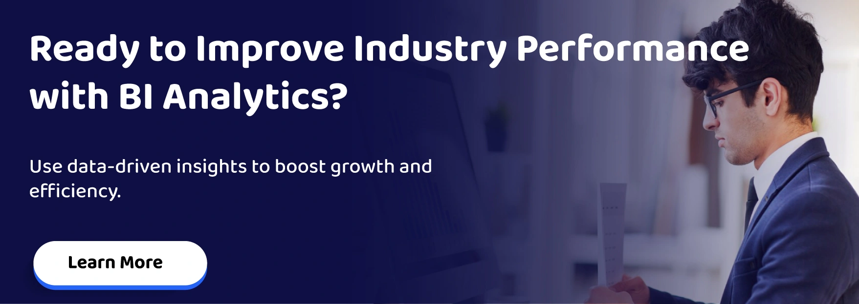 Ready to Improve Industry Performance with BI Analytics?