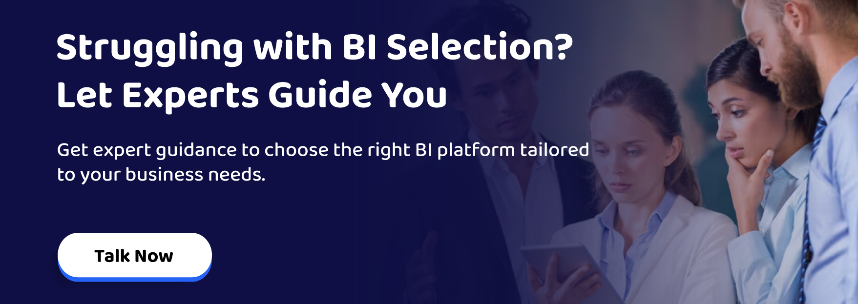 Struggling with BI Selection? Let Experts Guide You