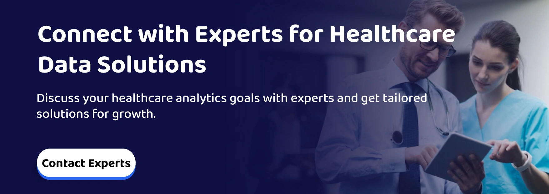 Connect with Experts for Healthcare Data Solutions