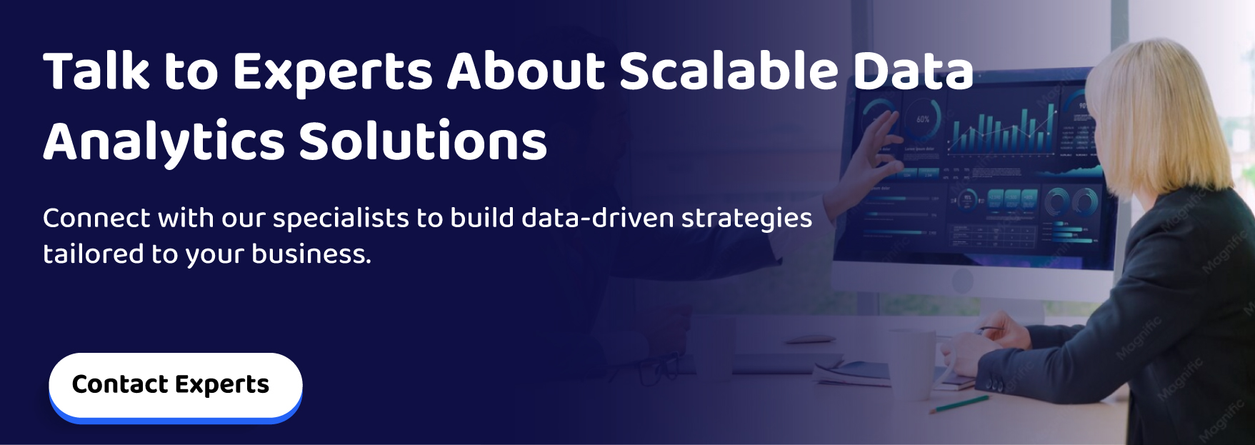 Talk to Experts About Scalable Data Analytics Solutions