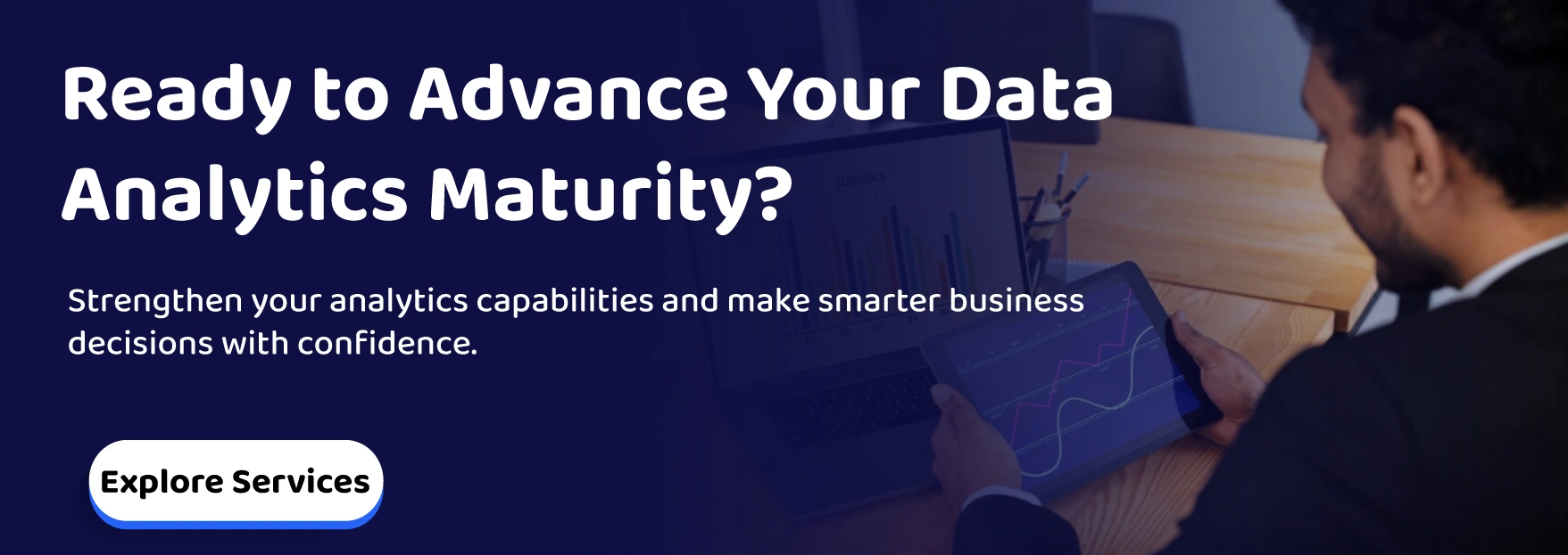 Ready to Advance Your Data Analytics Maturity