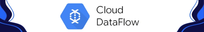 Google Cloud Dataflow