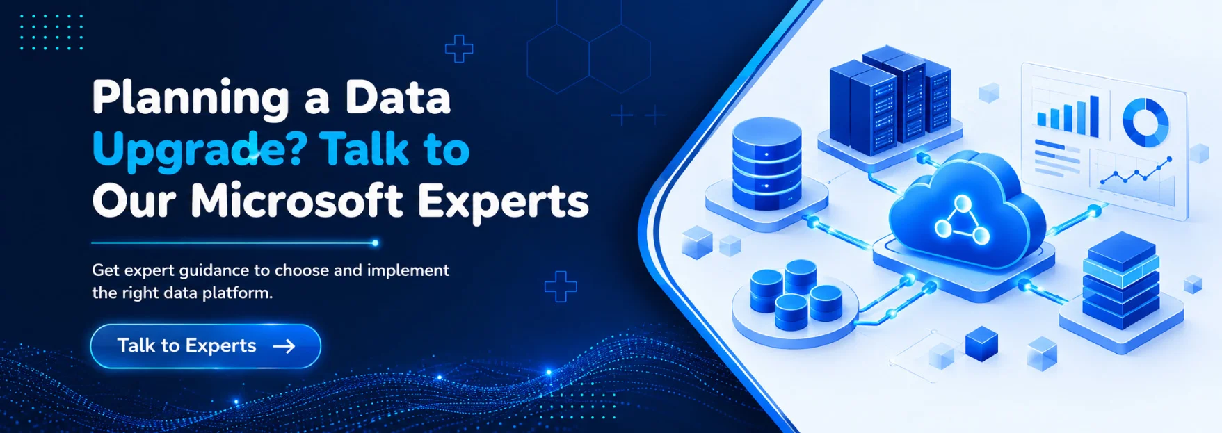 Planning a Data Upgrade? Talk to Our Microsoft Experts 